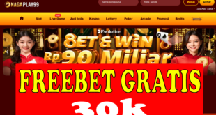 Freebet Tanpa Deposit 30k Gratis Dari NAGAPLAY99