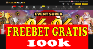Freebet Gratis Hingga 100k Dari MACANASIA88