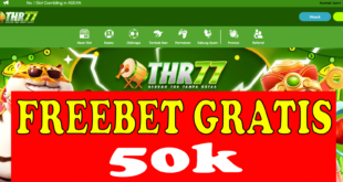 THR77: Freebet Tanpa Deposit 50k Gratis Tanpa Deposit
