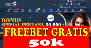 Freebet Perdana 50k Gratis Dari UG300