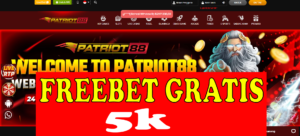 Freebet Tanpa Deposit 5k Gratis Dari PATRIOT88